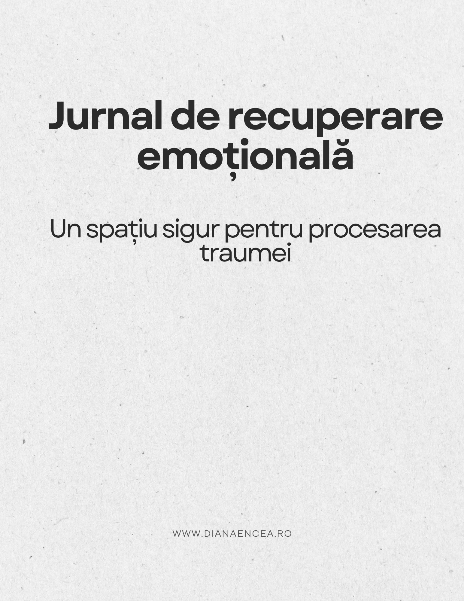 Jurnal recuperare emotionala. Procesarea traumei